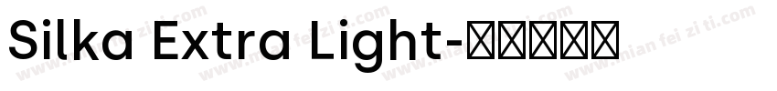 Silka Extra Light字体转换